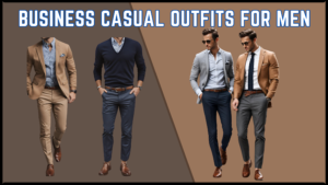 Business Casual Outfits for Men